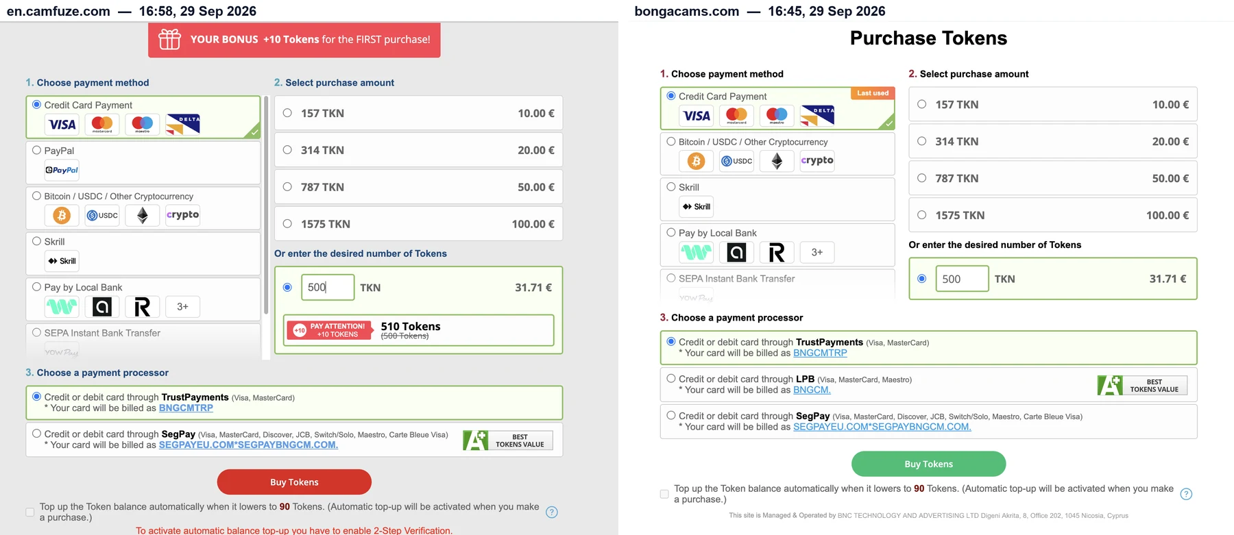 Purchase Tokens pages on en.camfuze.com and bongacams.com on 29 September 2026: both list 157 tokens for 10.00 €, 314 for 20.00 €, 787 for 50.00 € and 1575 for 100.00 €, a custom 500 tokens for 31.71 €, TrustPayments billed as BNGCMTRP and SegPay billed as SEGPAYEU.COM*SEGPAYBNGCM.COM; CamFuze adds PayPal and a +10 tokens first-purchase bonus